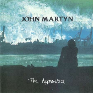 John Martyn - The Apprentice [Expanded &amp; Remastered]