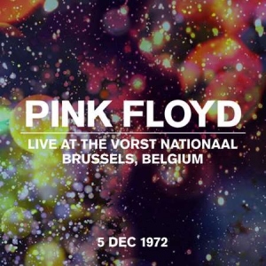 Pink Floyd - Live at the Vorst Nationaal, Brussels, Belgium, 5 Dec 1972