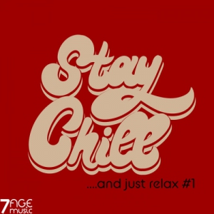VA - Stay Chill & Just Relax, Vol. 1