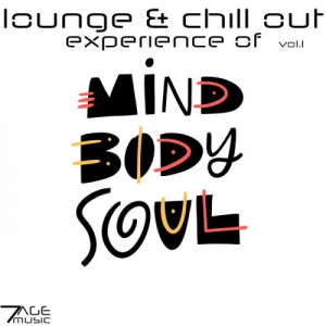 VA - Lounge & Chill Out Experience Of Mind, Body, Soul, Vol. 1