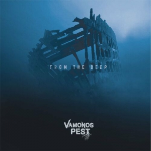 Vamonos Pest - From The Deep