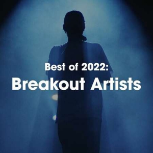 VA - Best of 2022: Breakout Artists