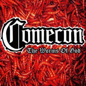 Comecon - The Worms Of God
