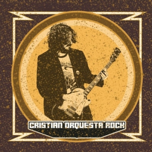 Cristian Perez - Cristian Orquesta Rock