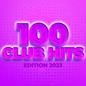 VA - 100 Club Hits - Edition 2023