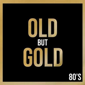 VA - Old But Gold 80's