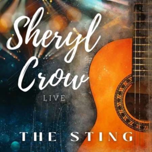Sheryl Crow - Sheryl Crow Live The Sting