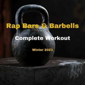 VA - Rap Bars & Barbells - Winter 2023 - Complete Workout