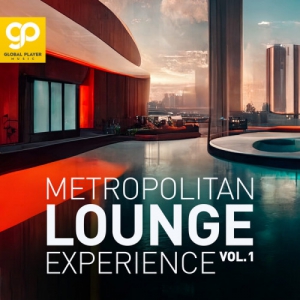 VA - Metropolitan Lounge Experience, Vo.1