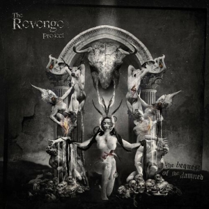 The Revenge Project - The Bequest Of The Damned