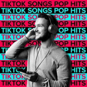 VA - TikTok Songs: Pop Hits 2022