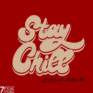 VA - Stay Chill and Just Relax, Vol. 1