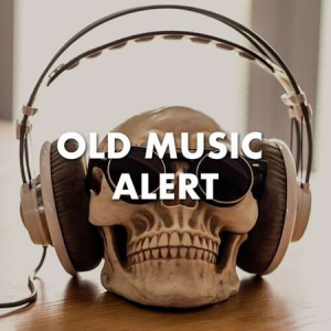 VA - Old music alert