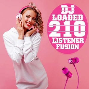 VA - 210 DJ Loaded - Fusion Listeners