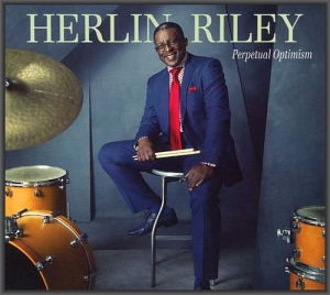 Herlin Riley - Perpetual Optimism