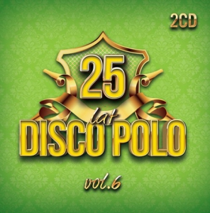 VA - 25 Lat Disco Polo [06] [2CD]