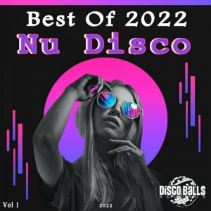 VA - Best Of Nu Disco 2022, Vol. 1 [Disco Balls Records]