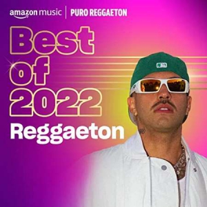 VA - Best of 2022 Reggaeton
