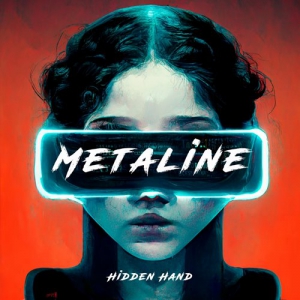 Metaline - Hidden Hand