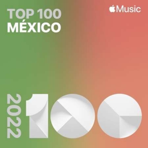 VA - Top Songs of 2022 Mexico
