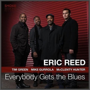 Eric Reed - Everybody Gets The Blues