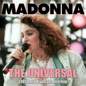 Madonna - The Universal. 1985 Radio Broadcast Recording