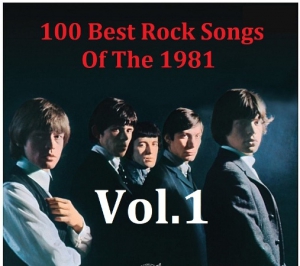 VA - 100 Best Rock Songs Of The 1981 [01-04]