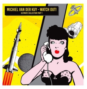 VA - Michiel Van Der Kuy - Watch Out!