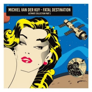 VA - Michiel Van Der Kuy - Fatal Destination