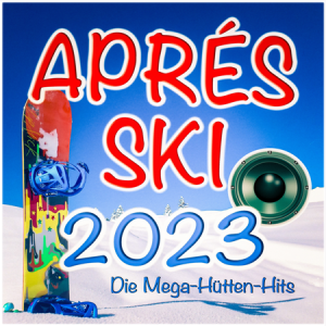 A - Apres Ski 2023 - Die Mega-Hutten-Hits