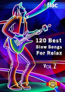 VA - 120 Best Slow Songs For Relax [Vol. 2]