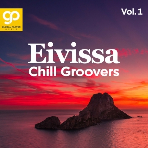 VA - Eivissa Chill Groovers, Vol. 1