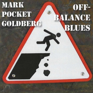 Mark Pocket Goldberg - Off-Balance Blues