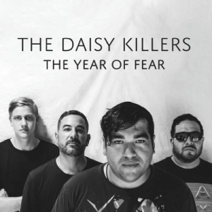 The Daisy Killers - The Year of Fear