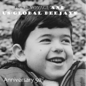 Disco-Voyage & US-Global Deejays - Anniversary 50