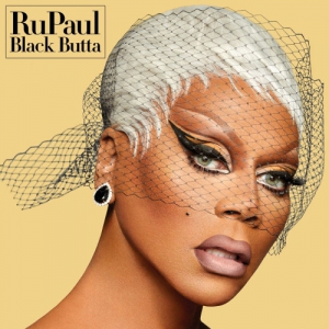RuPaul - Black Butta