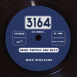 Dave Williams - Some Things Are Blue