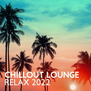 VA - Chillout Lounge Relax 2022