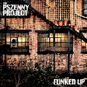 The Pszenny Project - Funked UP