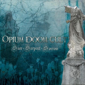 Opium Doom Cult - Seer-Serpent-Sorrow