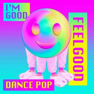 VA - I'm Good - Feelgood Dance Pop