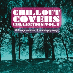 VA - Chillout Covers Collection, Vol. 1-5
