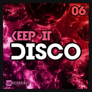VA - Keep It Disco Vol. 06