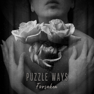 Puzzle Ways - Forsaken [EP]