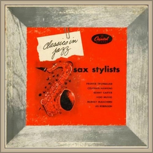 VA - Classics in Jazz: Sax Stylists
