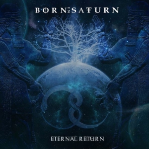 Born In Saturn - Eternal Return