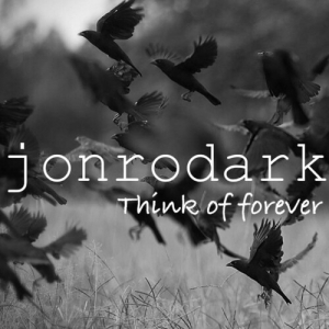 Jonrodark - Think of forever