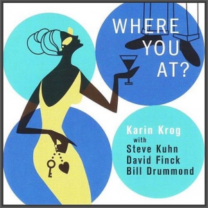 Karin Krog - Where You At?