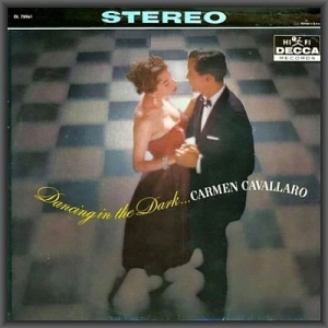 Carmen Cavallaro - Dancing In The Dark
