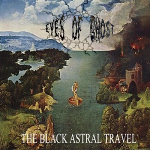 Eyes Of Ghost - The Black Astral Travel